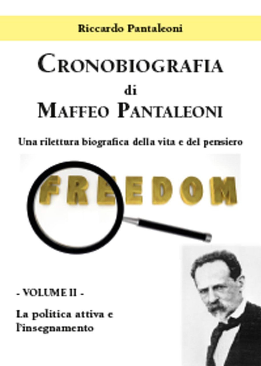 Cronobiografia di Maffeo Pantaleoni. Una rilettura biografica della vita e …