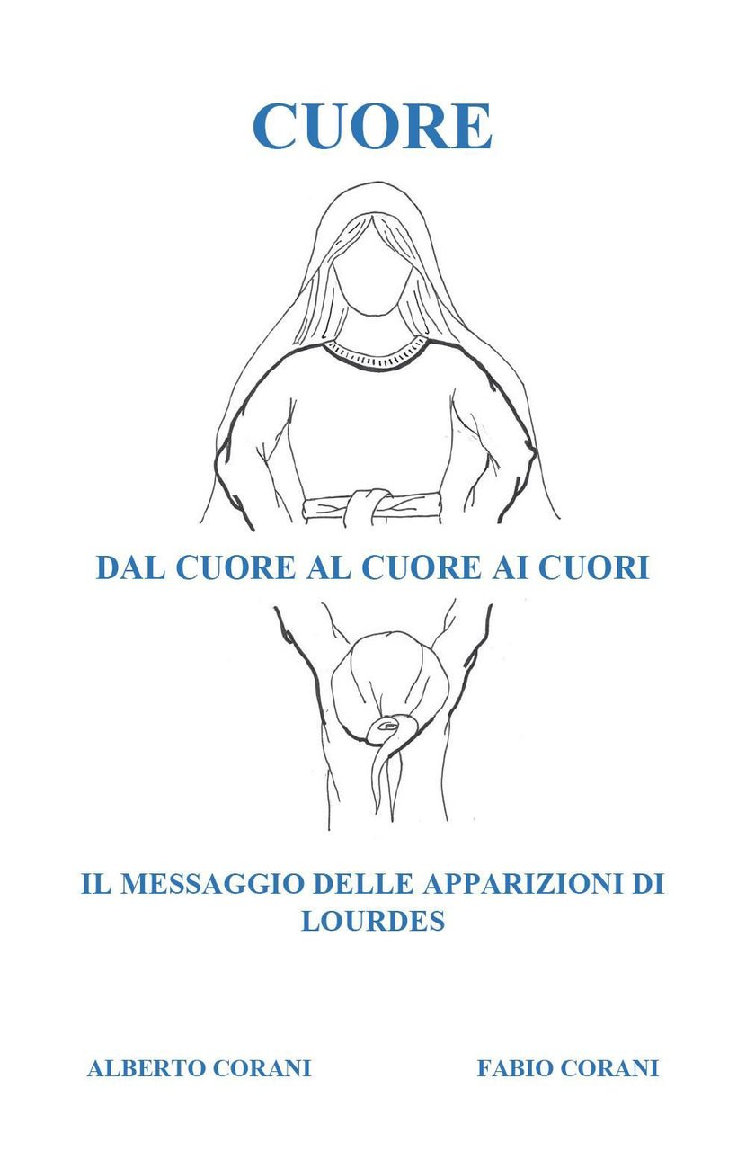 Cuore, dal cuore al cuore ai cuori