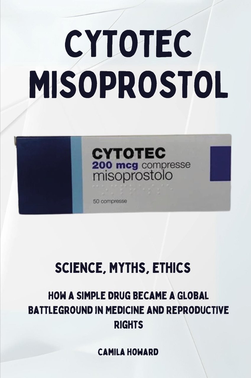 Cytotec Misoprostol. Science,myths, ethics. How a simple drug became a … | Immagine principale