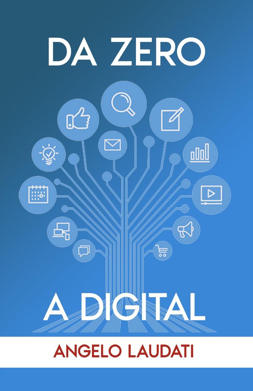 Da zero a digital: la guida per iniziare i primi …
