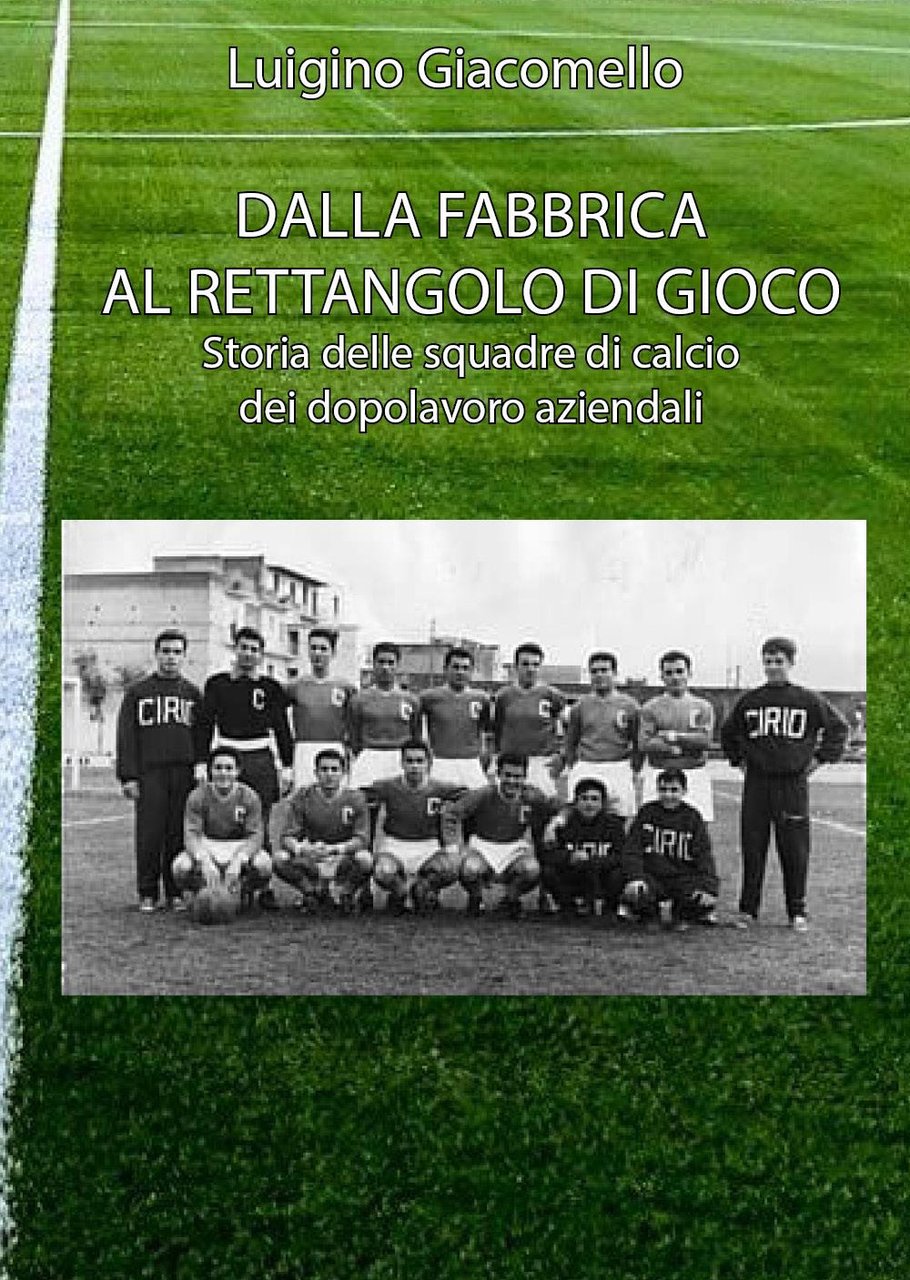 Dalla fabbrica al rettangolo di gioco