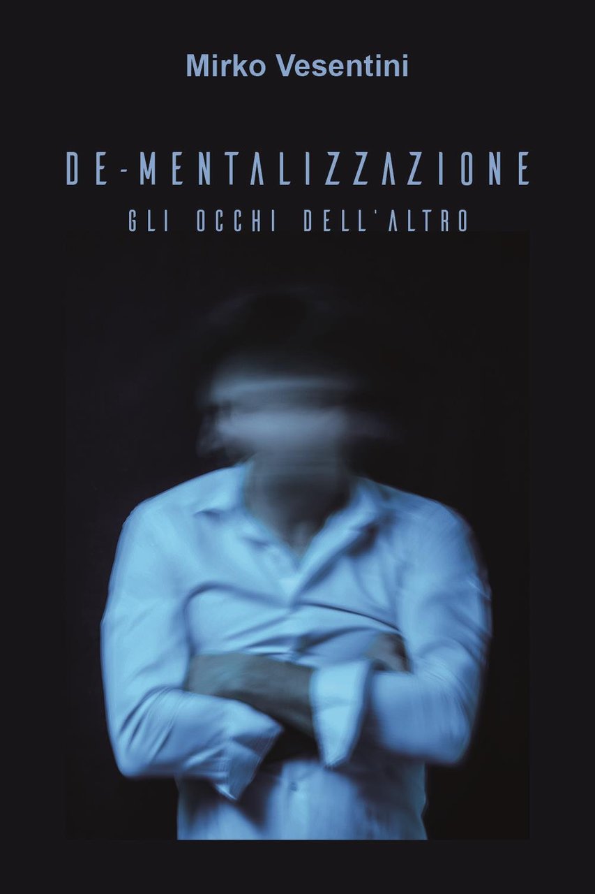 De-mentalizzazione. Gli occhi dell'altro | Immagine principale
