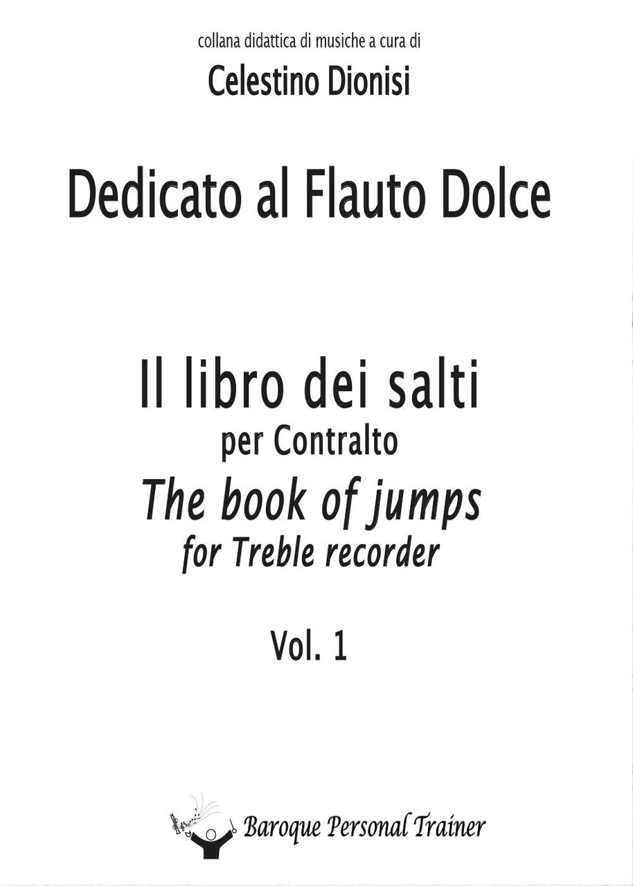 Dedicato al flauto dolce. I salti per contralto. Vol. 1