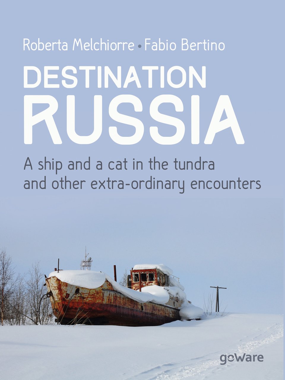 Destinazione Russia. Una nave e un gatto nella tundra e …