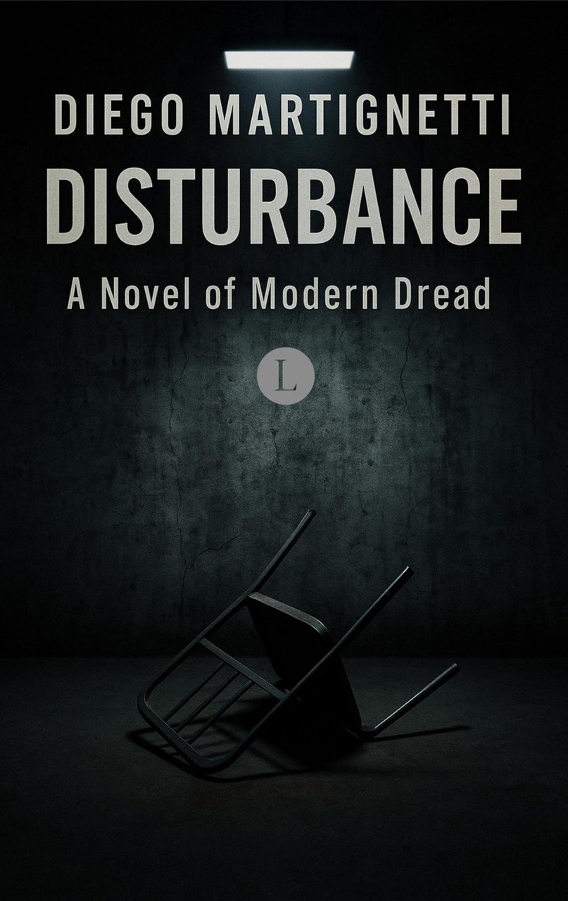 Disturbance. A novel of modern dread