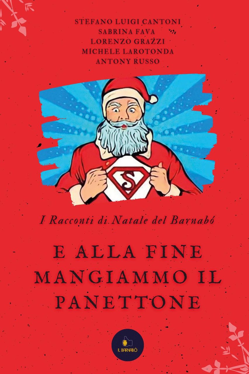 E alla fine mangiammo il panettone. I racconti di Natale …