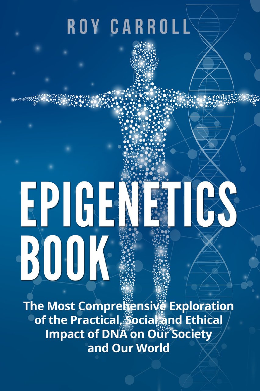 Epigenetics book. The most comprehensive exploration of the practical, social …