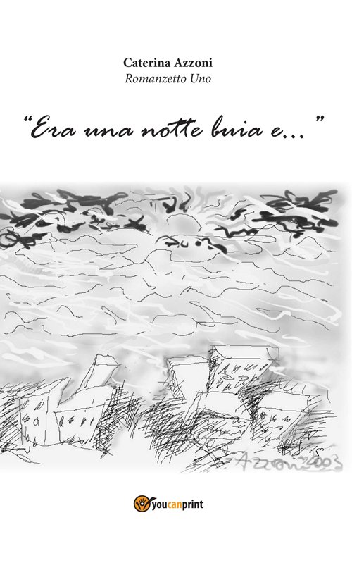 Era una notte buia e.