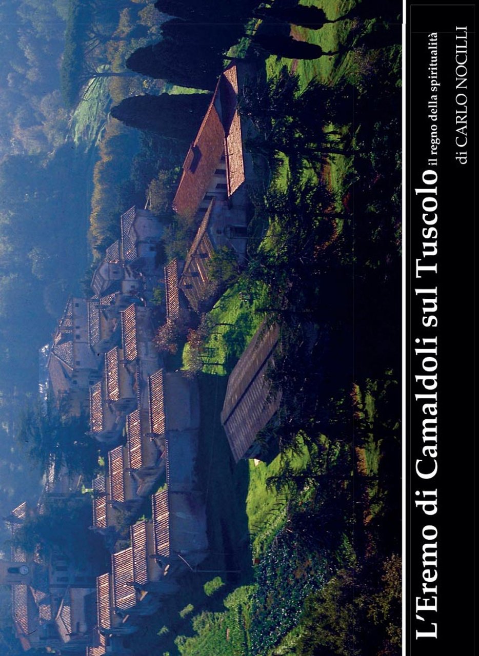 Eremo di Camaldoli sul Tuscolo