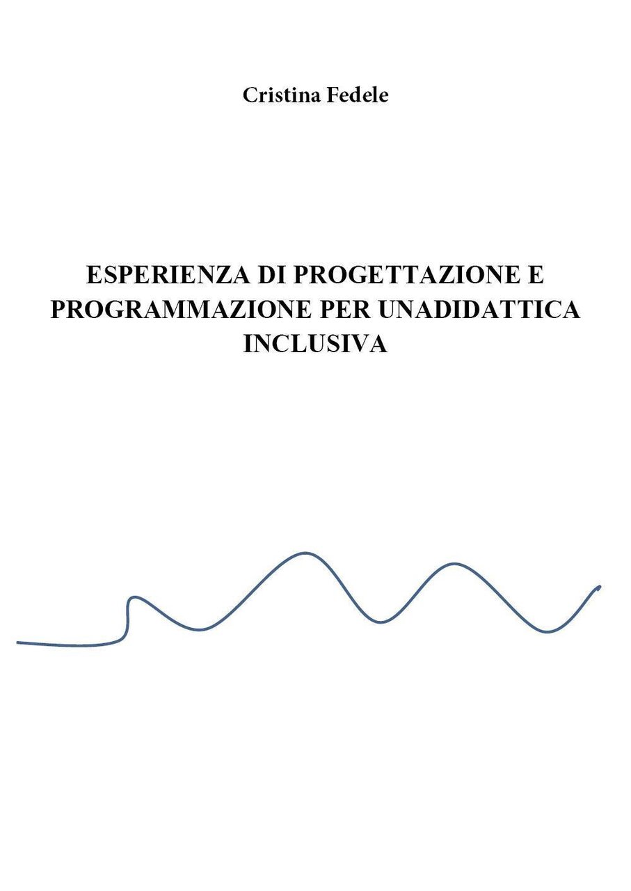 Esperienza di progettazione e programmazione didattica inclusiva