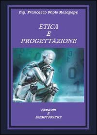 Etica e progettazione. Principi e esempi pratici