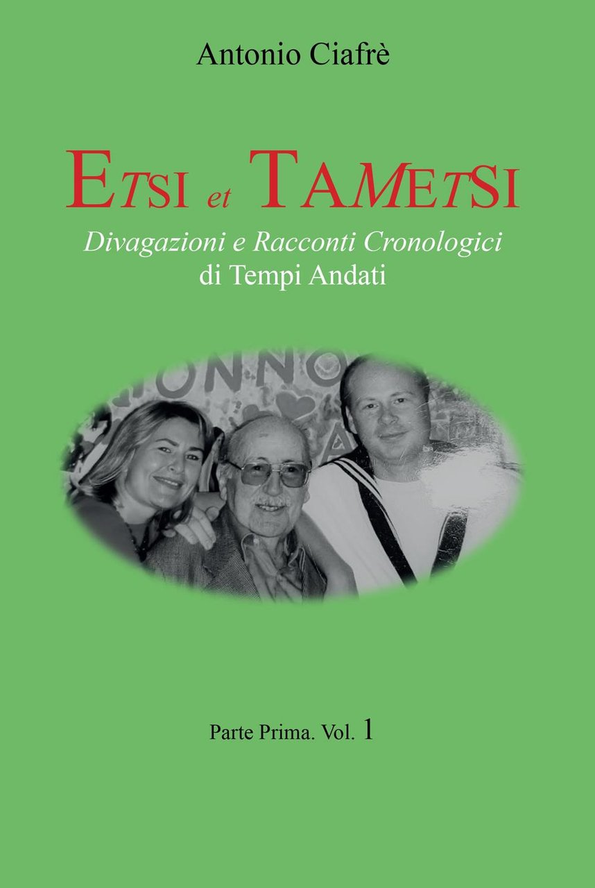 Etsi et Tametsi. Divagazioni e racconti cronologici di tempi andati. …