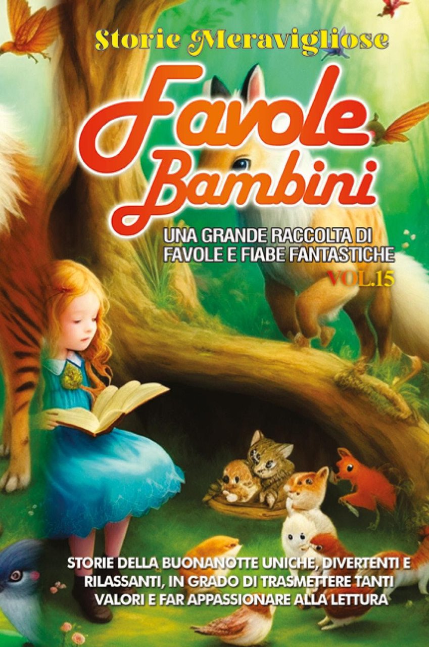 Favole per bambini. Una grande raccolta di favole e fiabe …
