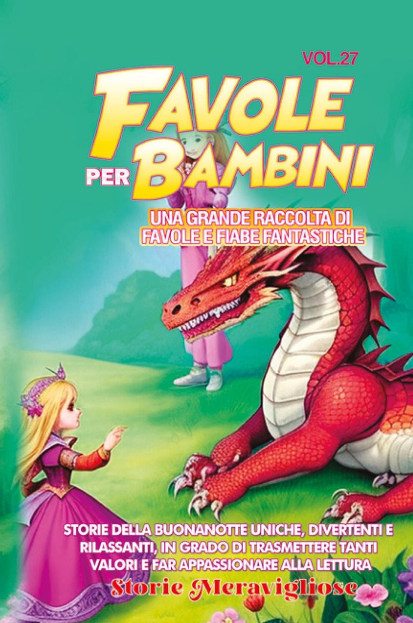 Favole per bambini. Una grande raccolta di favole e fiabe …