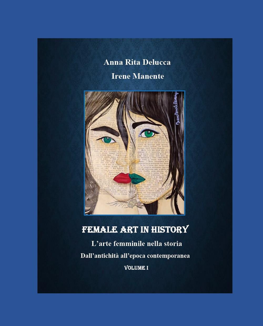 Female art in history. L'arte femminile nella storia. Vol. 1: … | Immagine principale