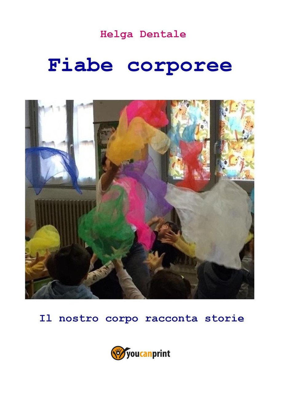 Fiabe corporee. Il nostro corpo racconta storie