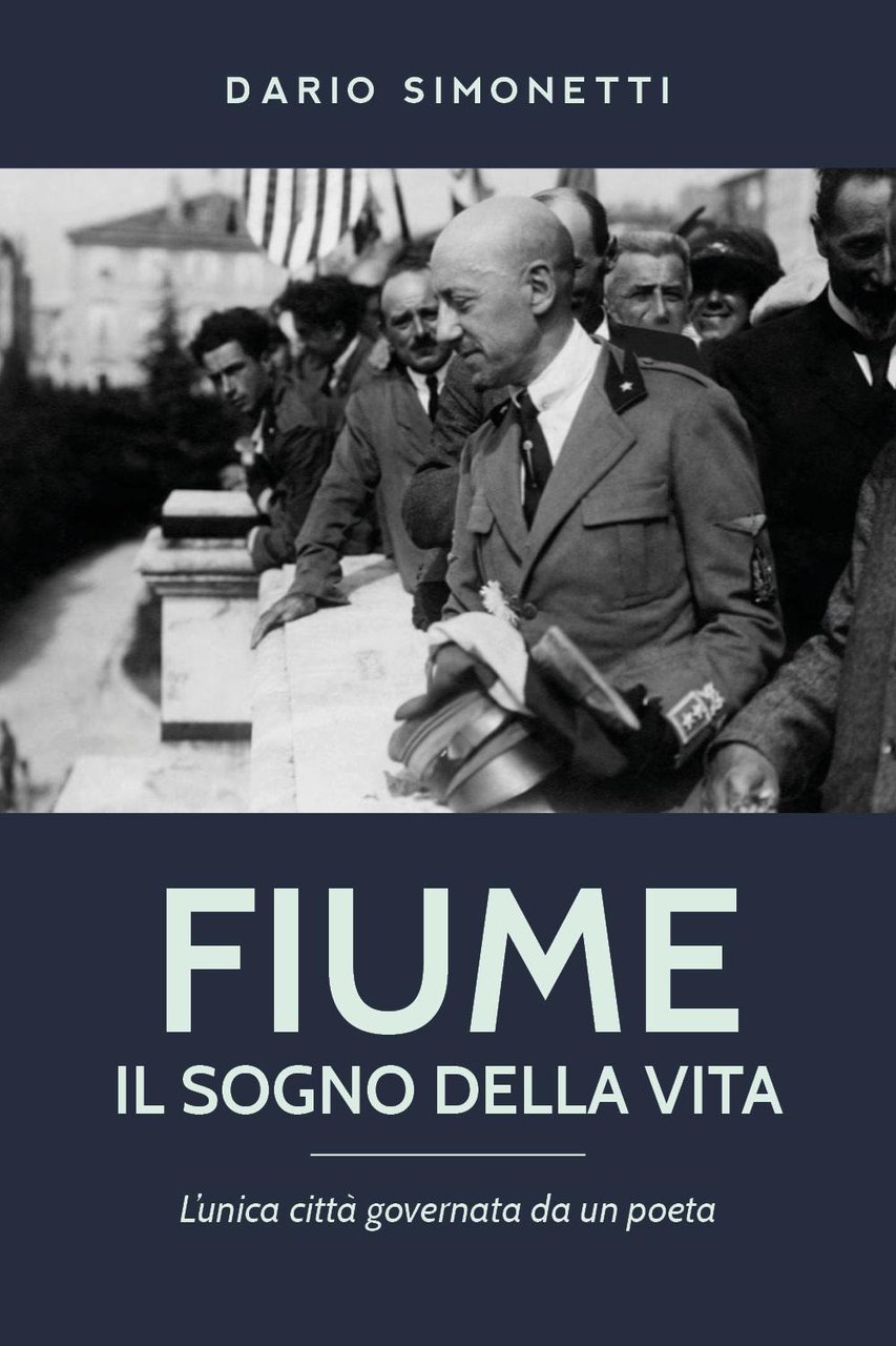 Fiume, il sogno della vita