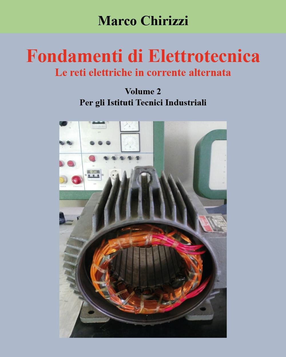 Fondamenti di elettrotecnica. Vol. 2: Le reti elettriche in corrente …