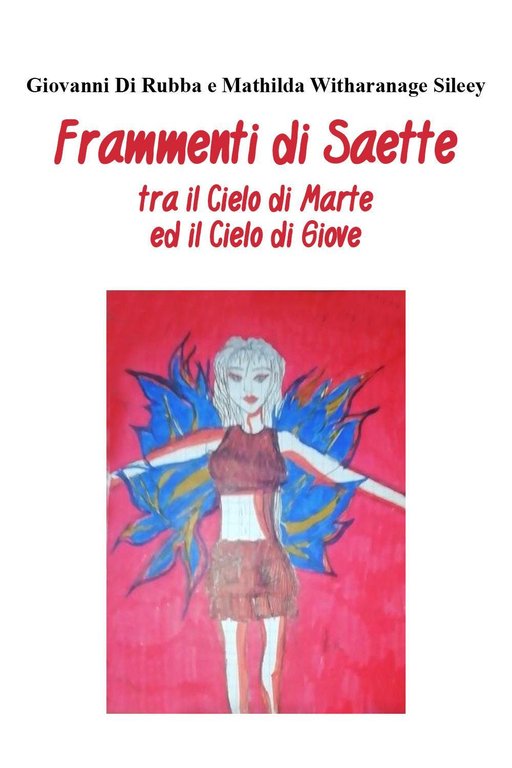 Frammenti di saette tra il cielo di Marte ed il cielo di Giove