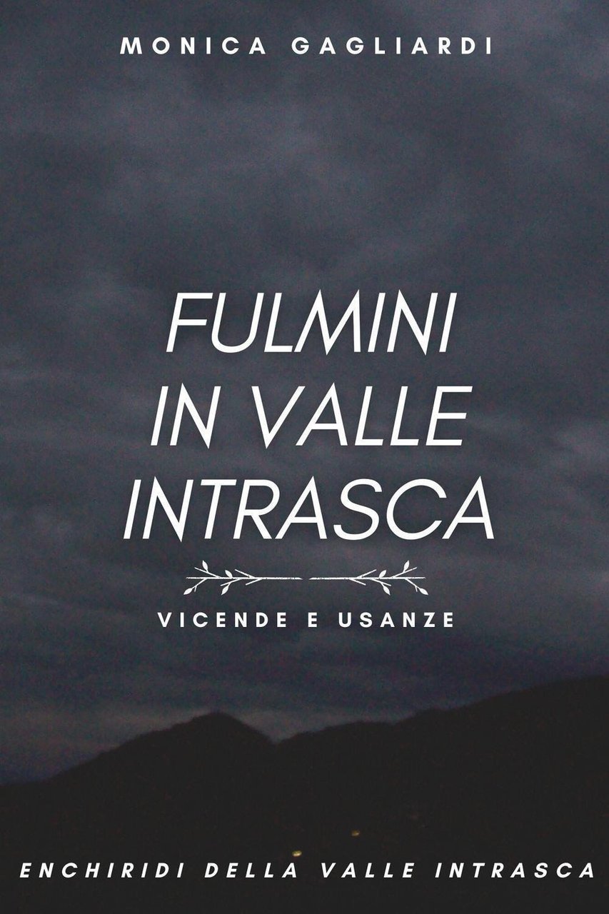 Fulmini in Valle Intrasca