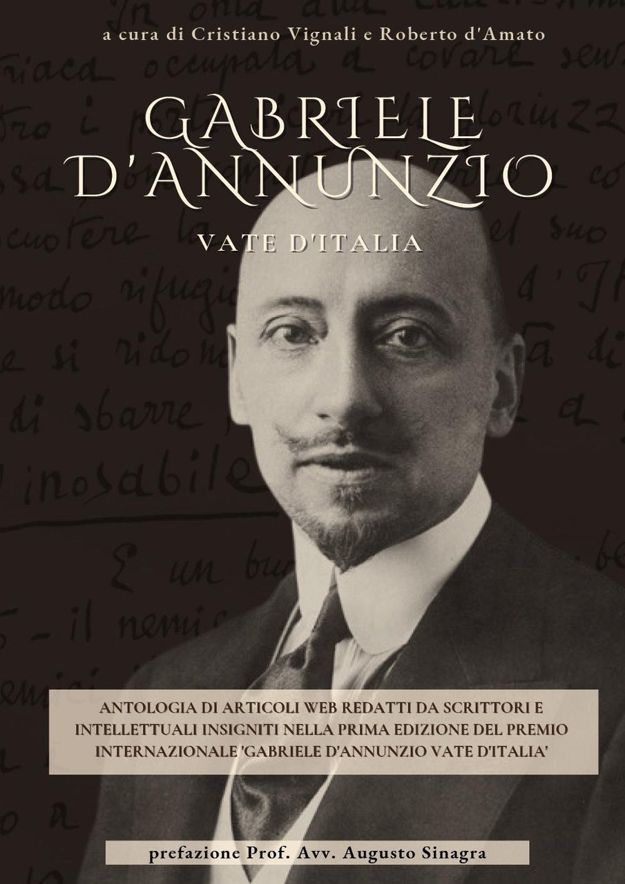 Gabriele d'Annunzio. Vate d'Italia