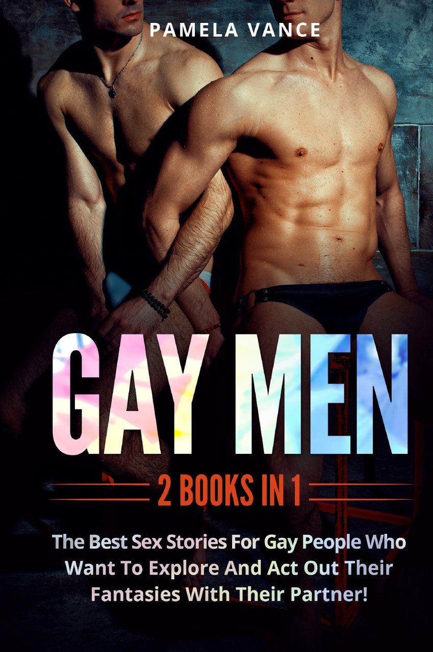 Gay men. The best sex stories for gay people who …