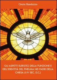Gli aspetti euristici della funzione e dell'identità del pneuma nei …