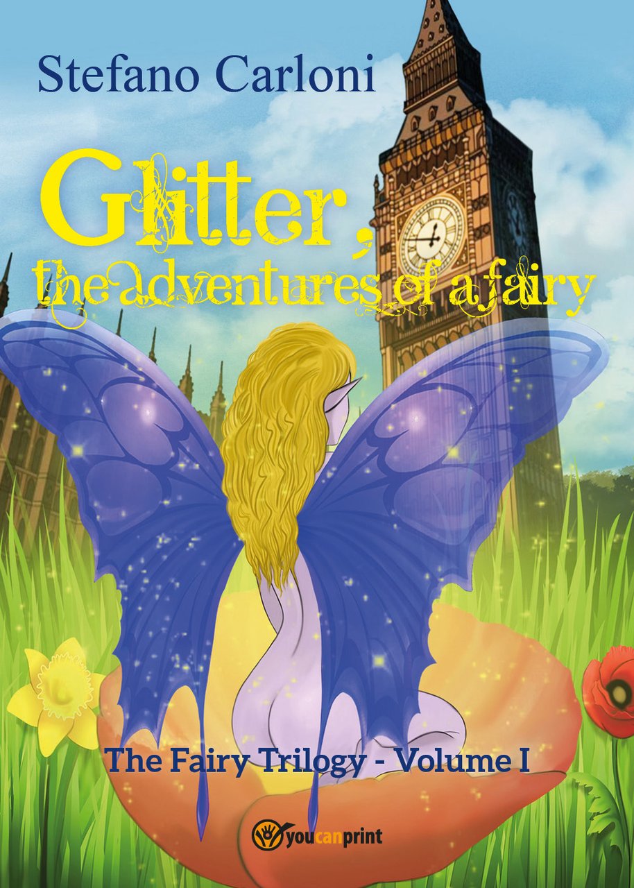 Glitter, the adventures of a fairy. The fairy trilogy. Vol. …