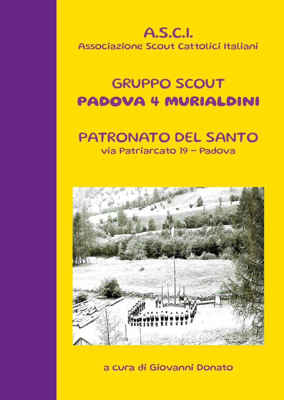 Gruppo scout Padova 4° murialdini. Patronato del Santo, via patriarcato …