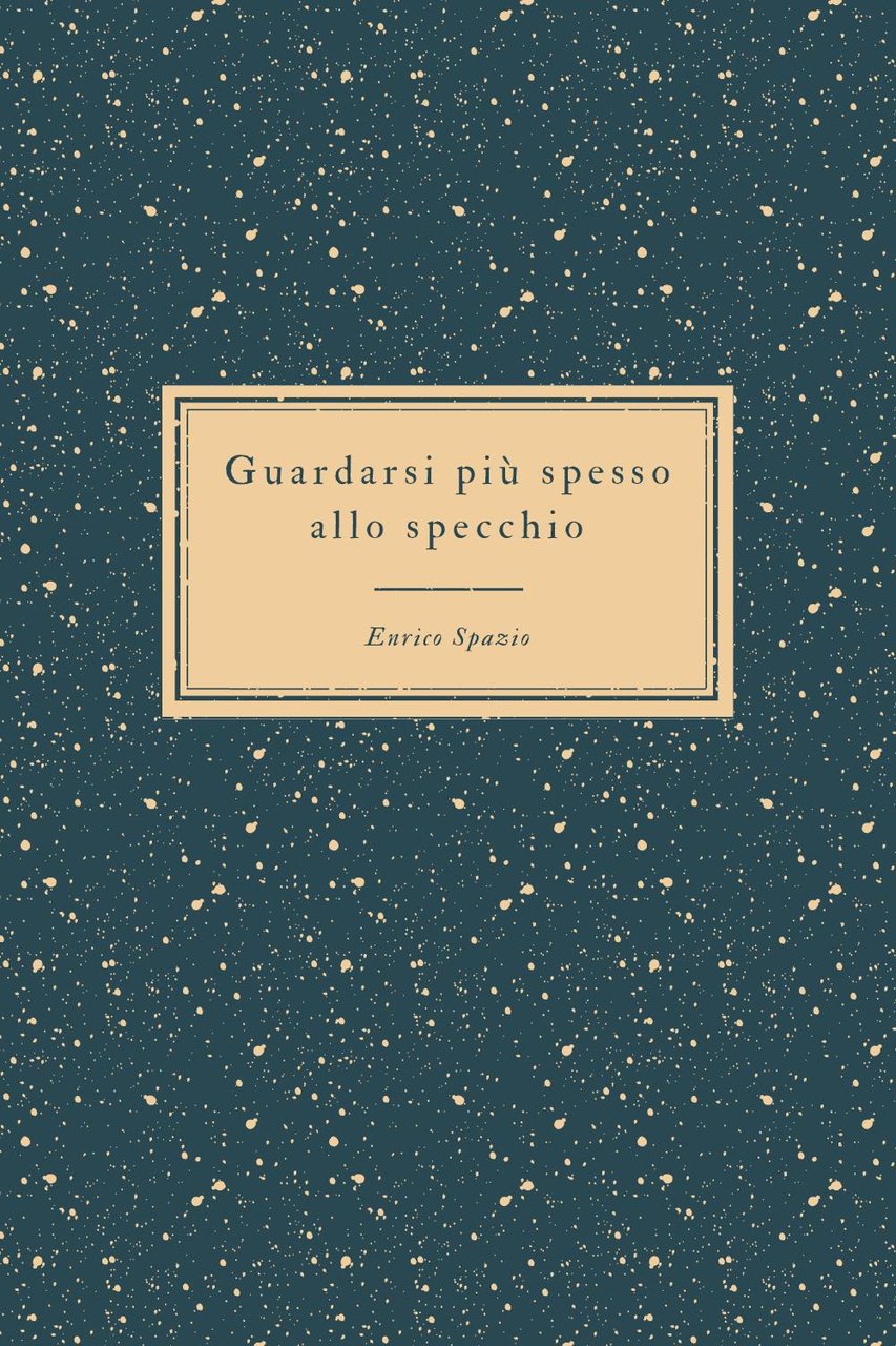 Guardarsi più spesso allo specchio. Il riflesso degli altri