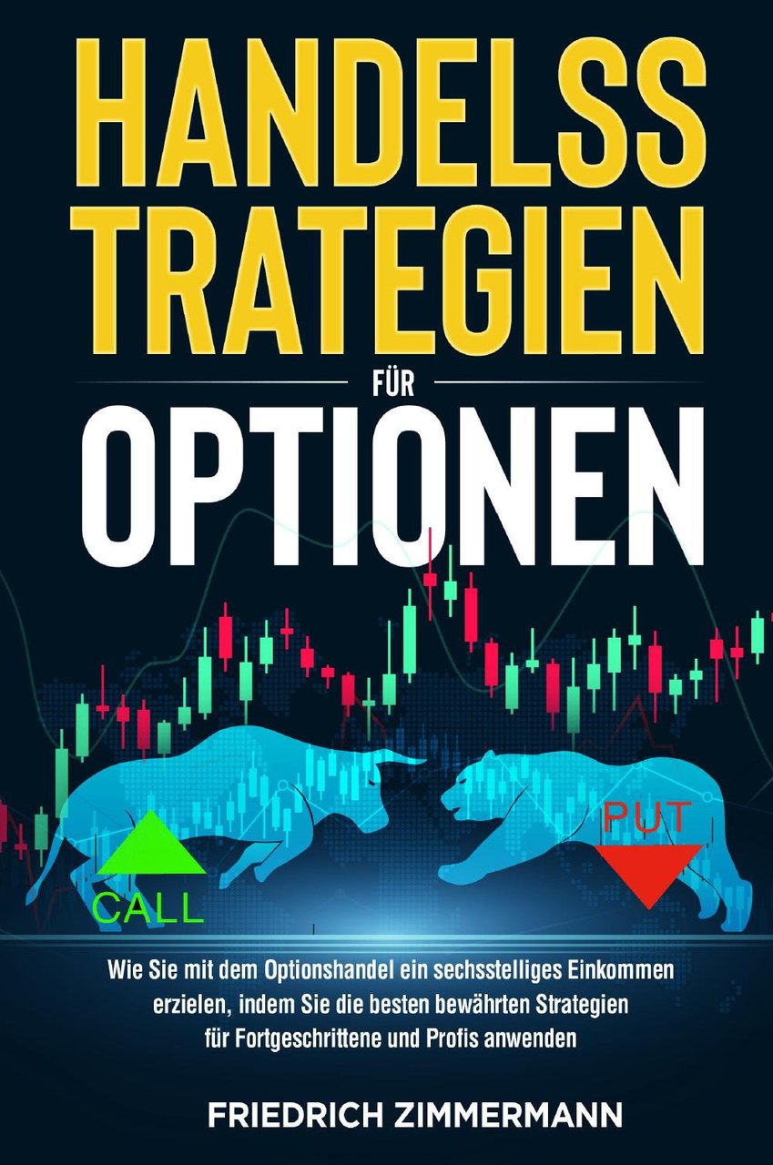 Handelsstrategien für optionen. Wie Sie mit dem Optionshandel ein sechsstelliges …