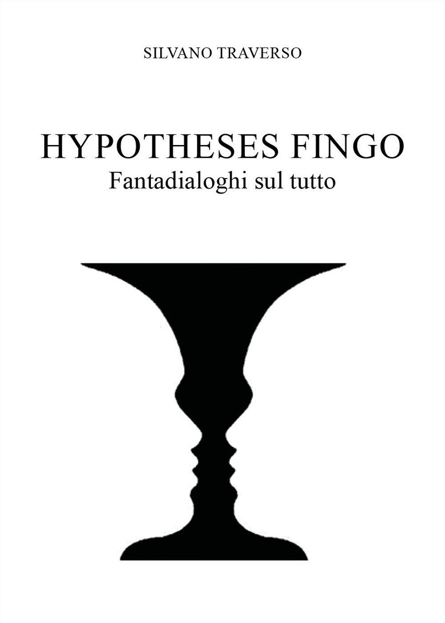 Hypotheses fingo. Fantadialoghi sul tutto | Immagine principale