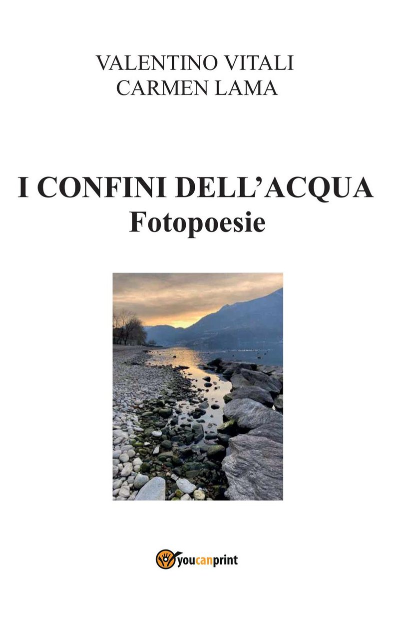 I confini dell'acqua. Fotopoesie