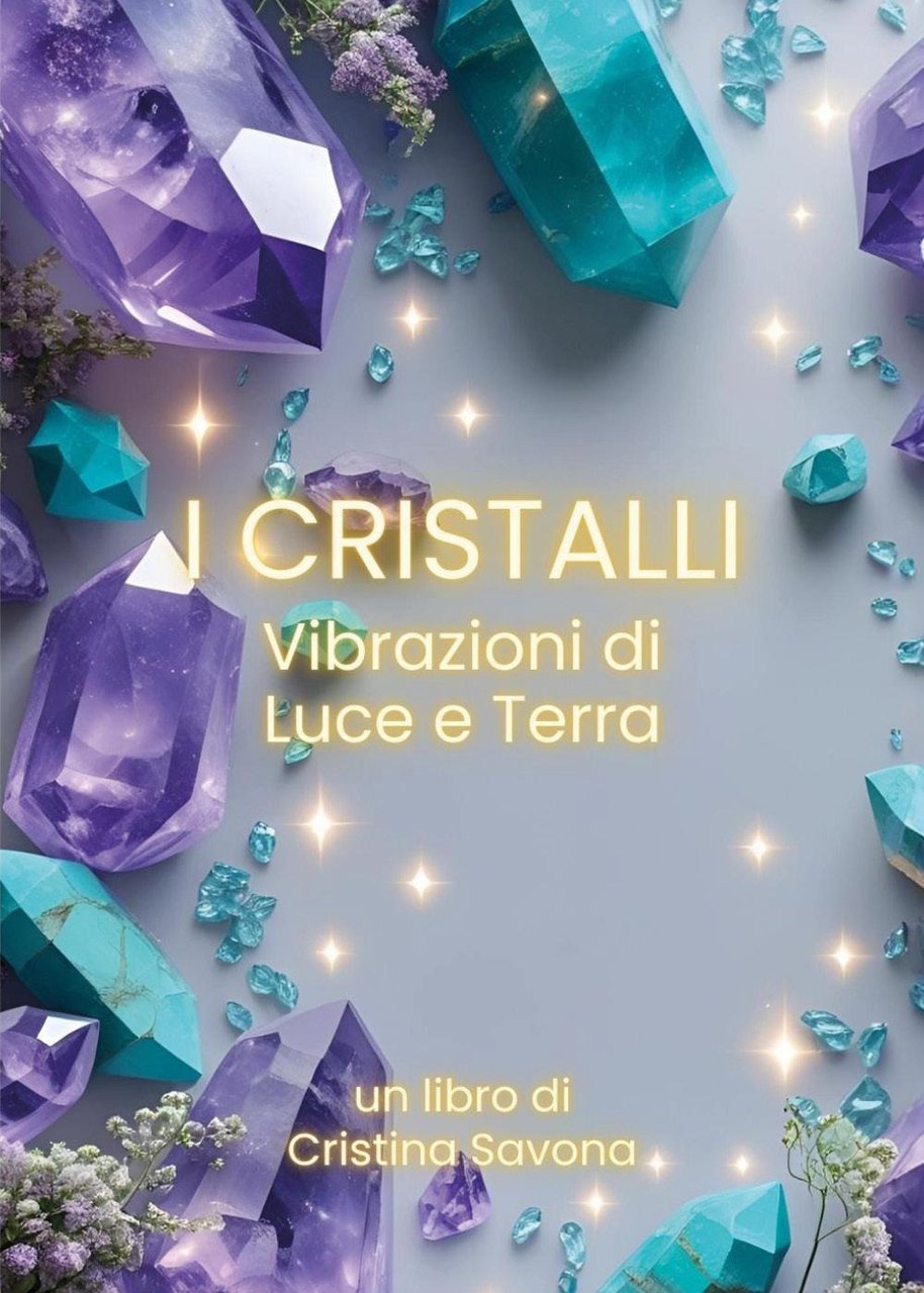I cristalli. Vibrazioni di luce e terra | Immagine principale