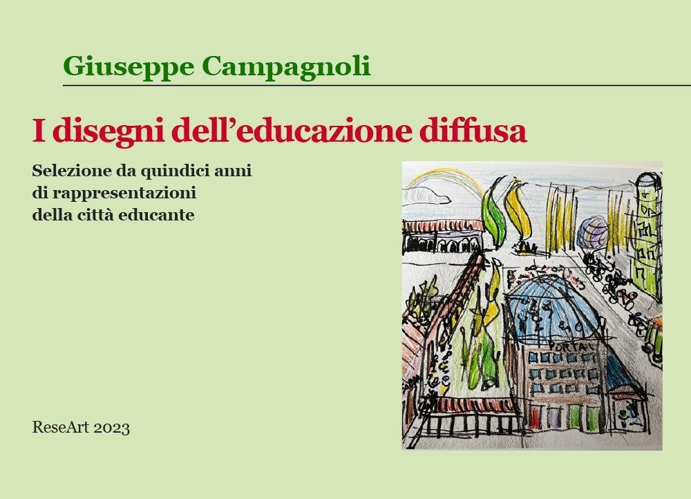 I disegni dell'educazione diffusa. Selezione da quindi anni di rappresentazioni …