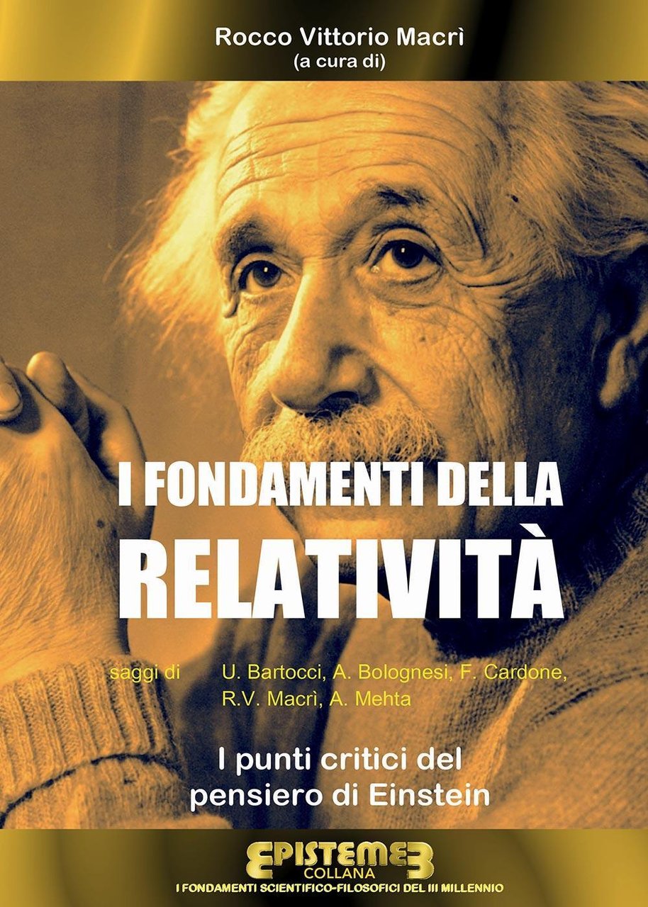 I fondamenti della Relatività. I punti critici del pensiero di …