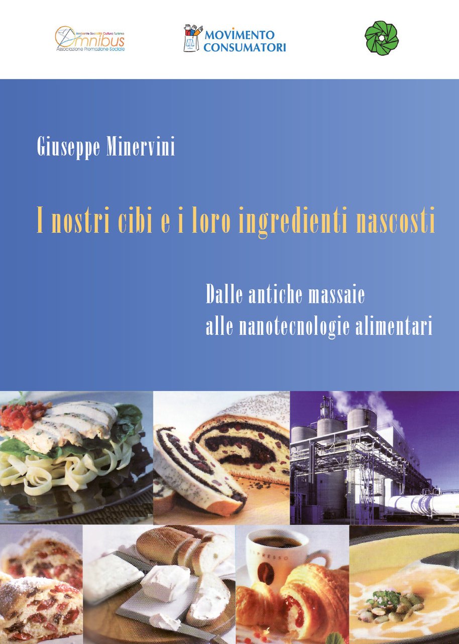 I nostri cibi e i loro ingredienti nascosti. Dalle antiche …