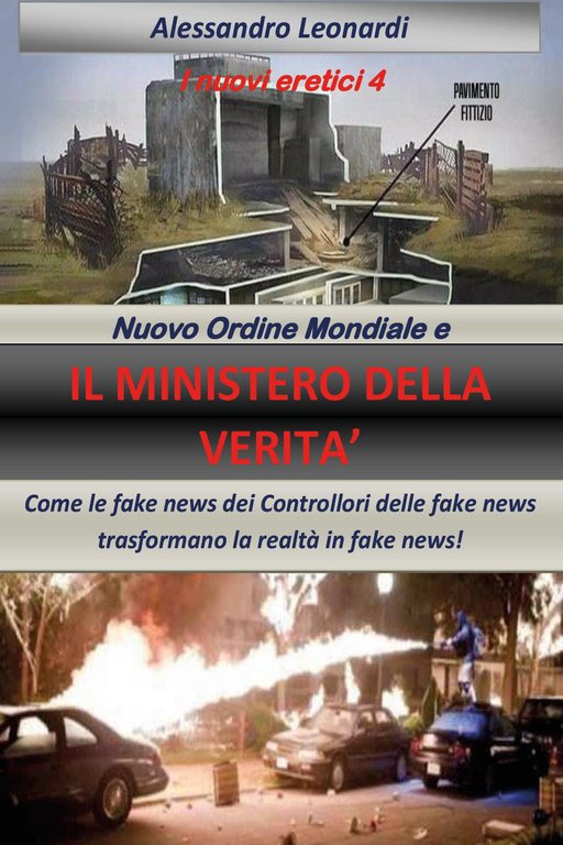 I nuovi eretici. Nuovo ordine mondiale e il ministero della …