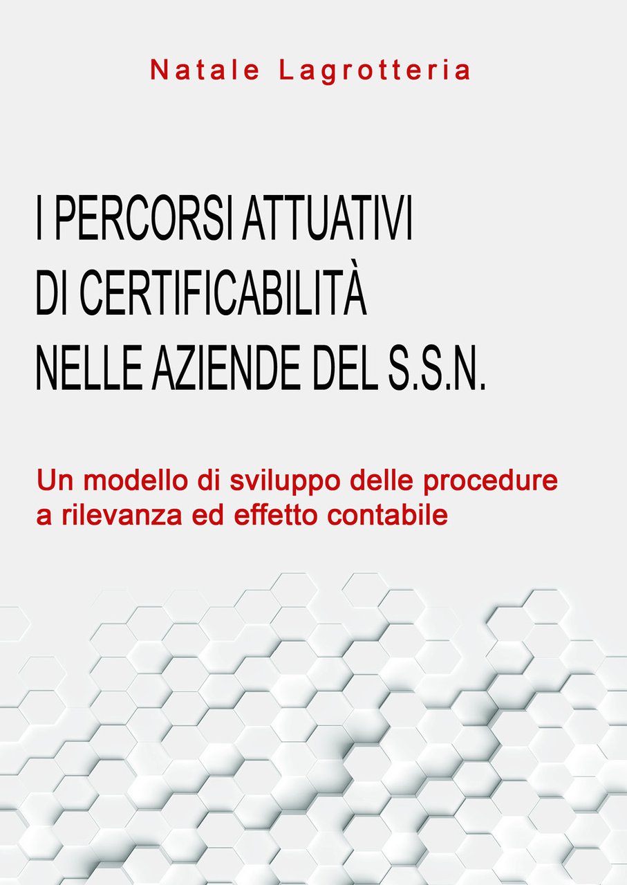 I percorsi attuativi di certificabilità nelle aziende del S.S.N. Un …