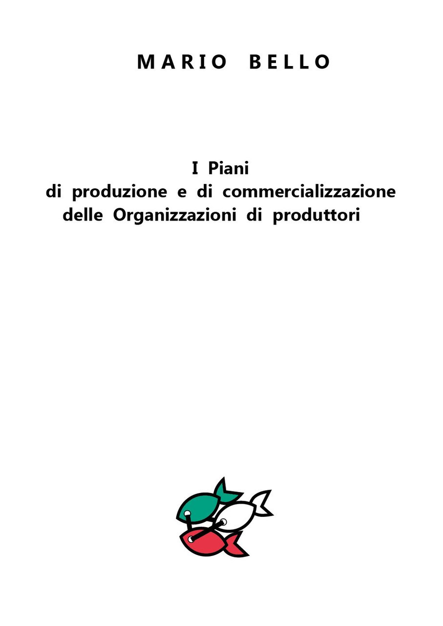 I piani di produzione e di commercializzazione delle organizzazioni di …
