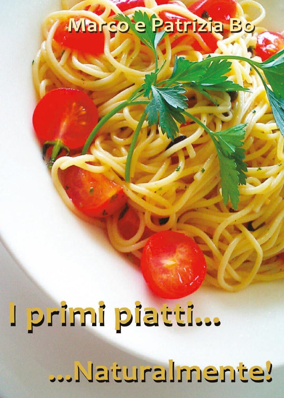 I primi piatti. Naturalmente!