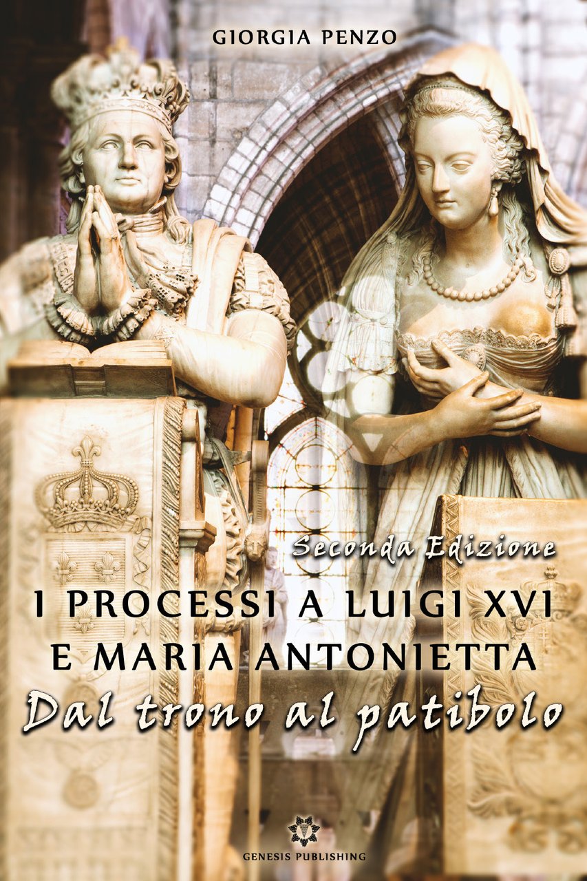 I processi a Luigi XVI e Maria Antonietta. Dal trono …