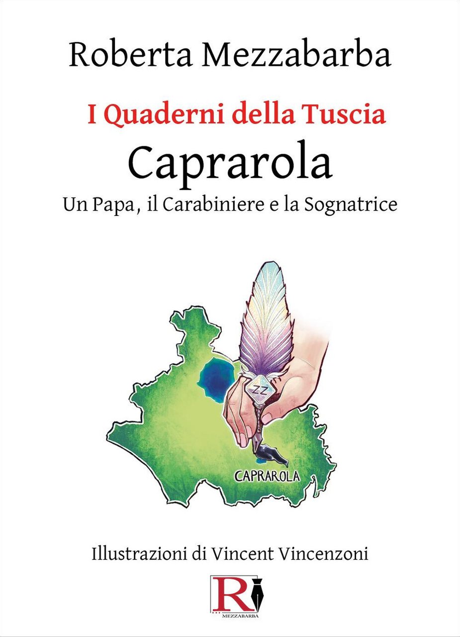 I quaderni della Tuscia. Caprarola. Un Papa, il carabiniere e …