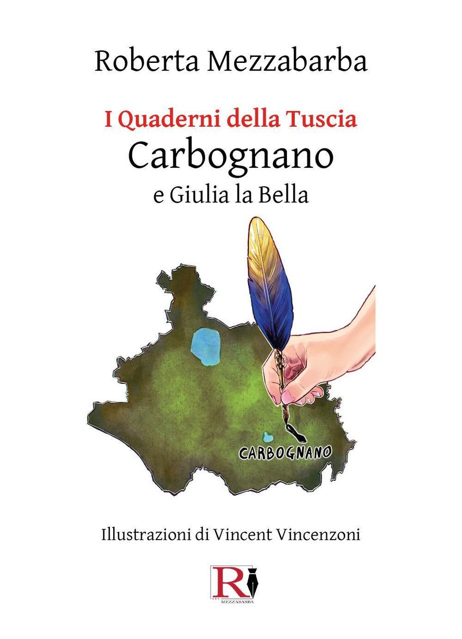 I quaderni della Tuscia: Carbognano e Giulia la Bella