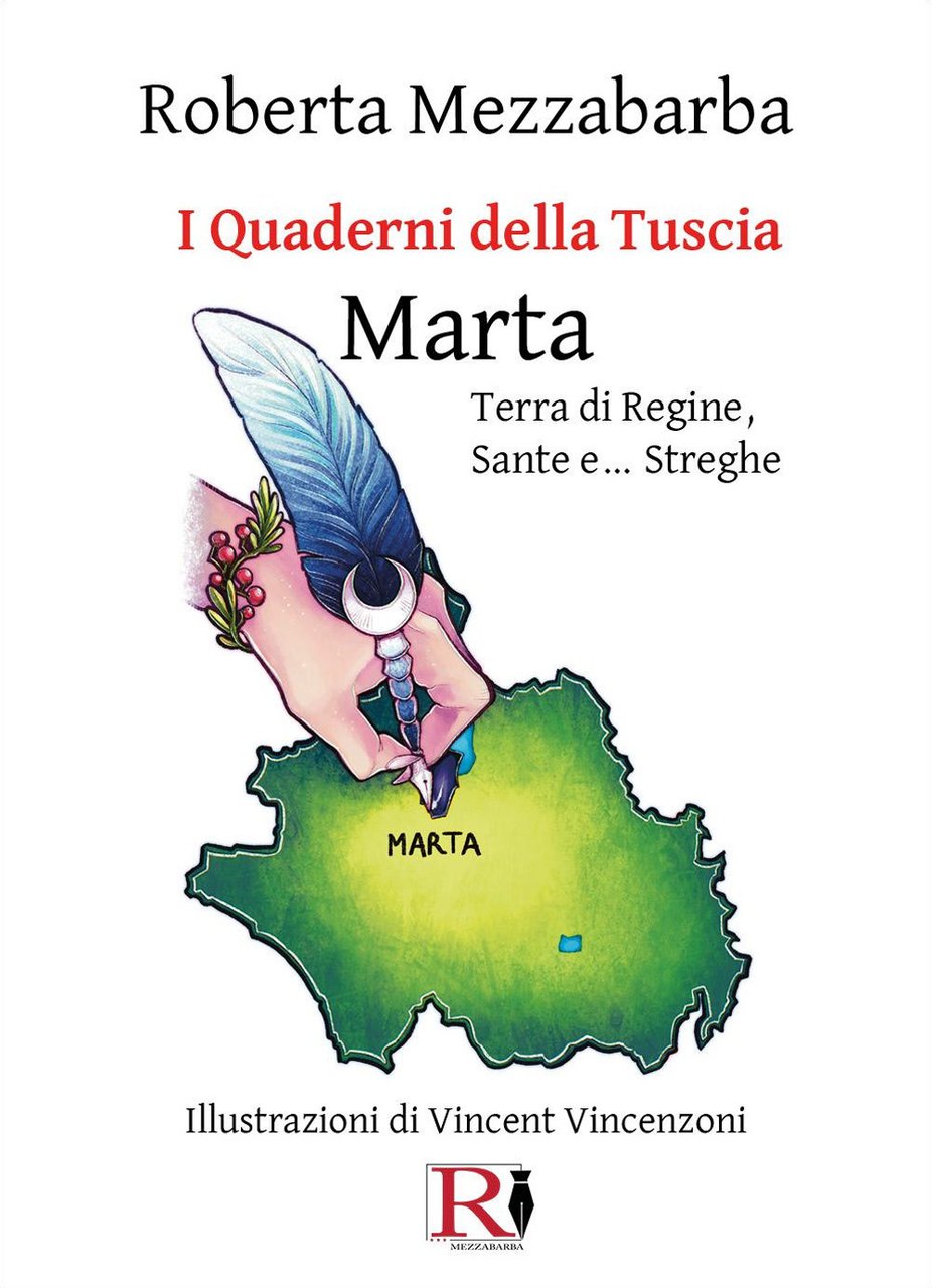 I quaderni della Tuscia. Marta. Terra di regine, sante e. …