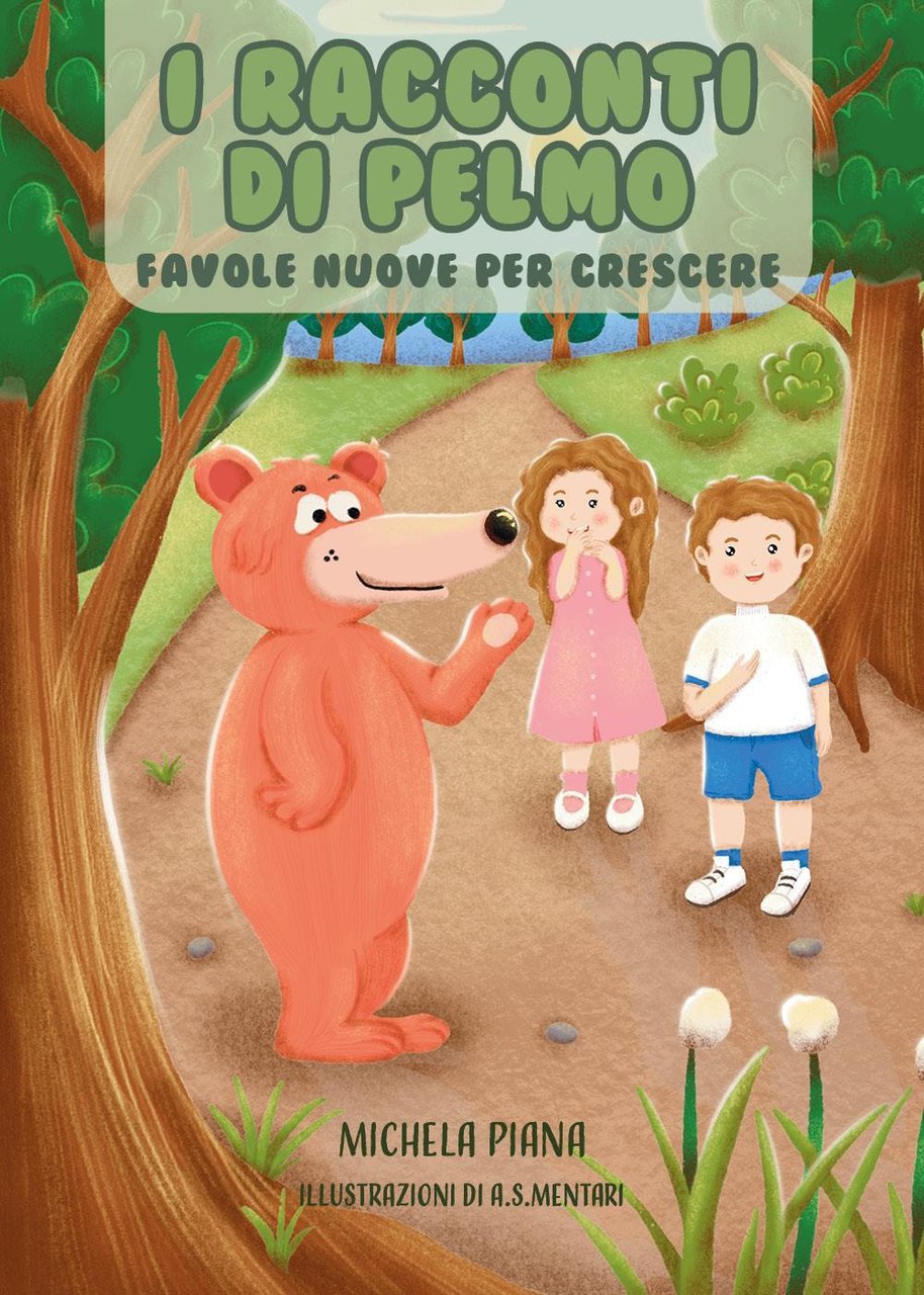 I Racconti di Pelmo. Favole nuove per crescere