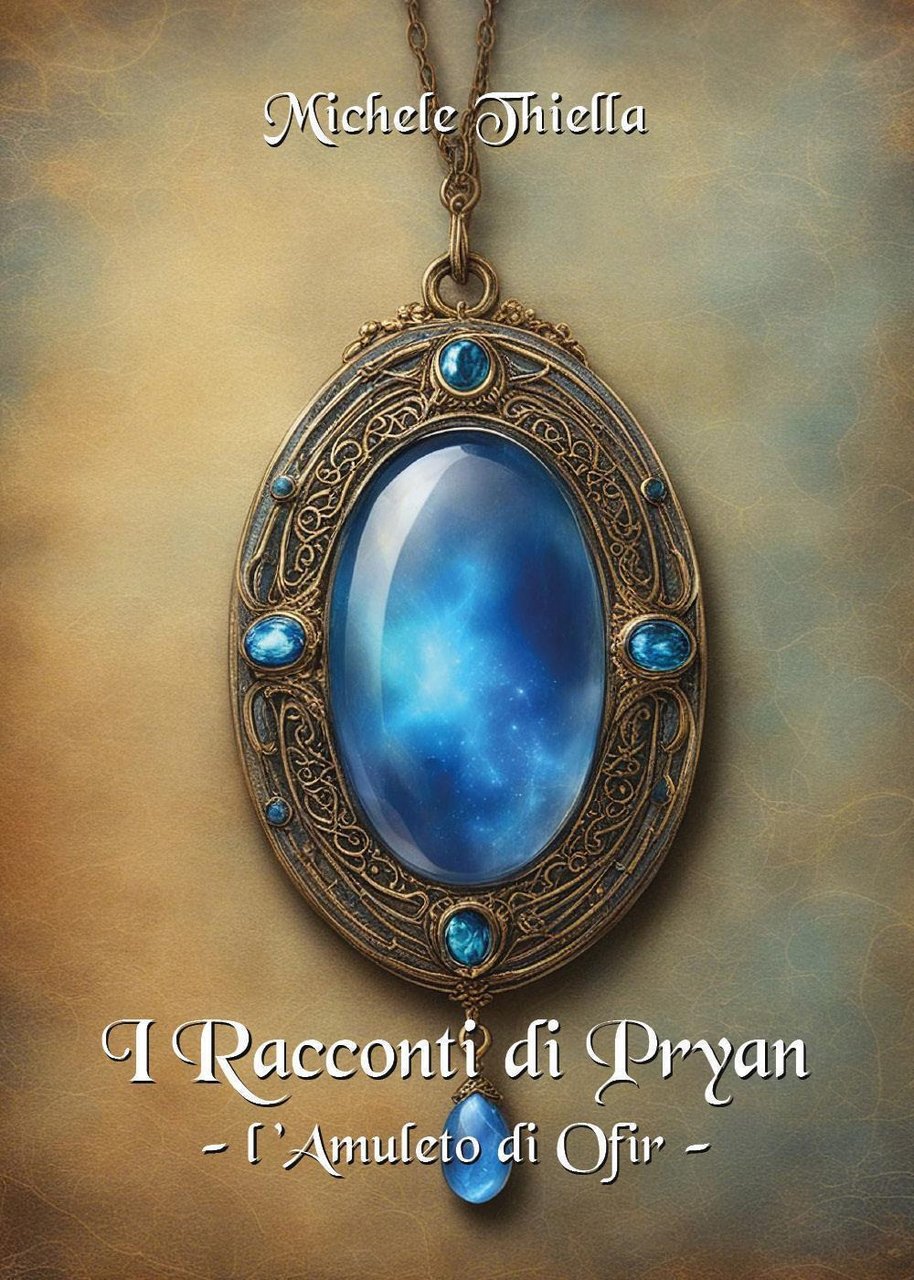 I racconti di Pryan. Vol. 2: L' amuleto di Ofir