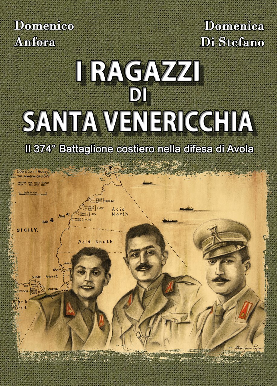 I ragazzi di Santa Venericchia. Il 374° battaglione costiero nella …