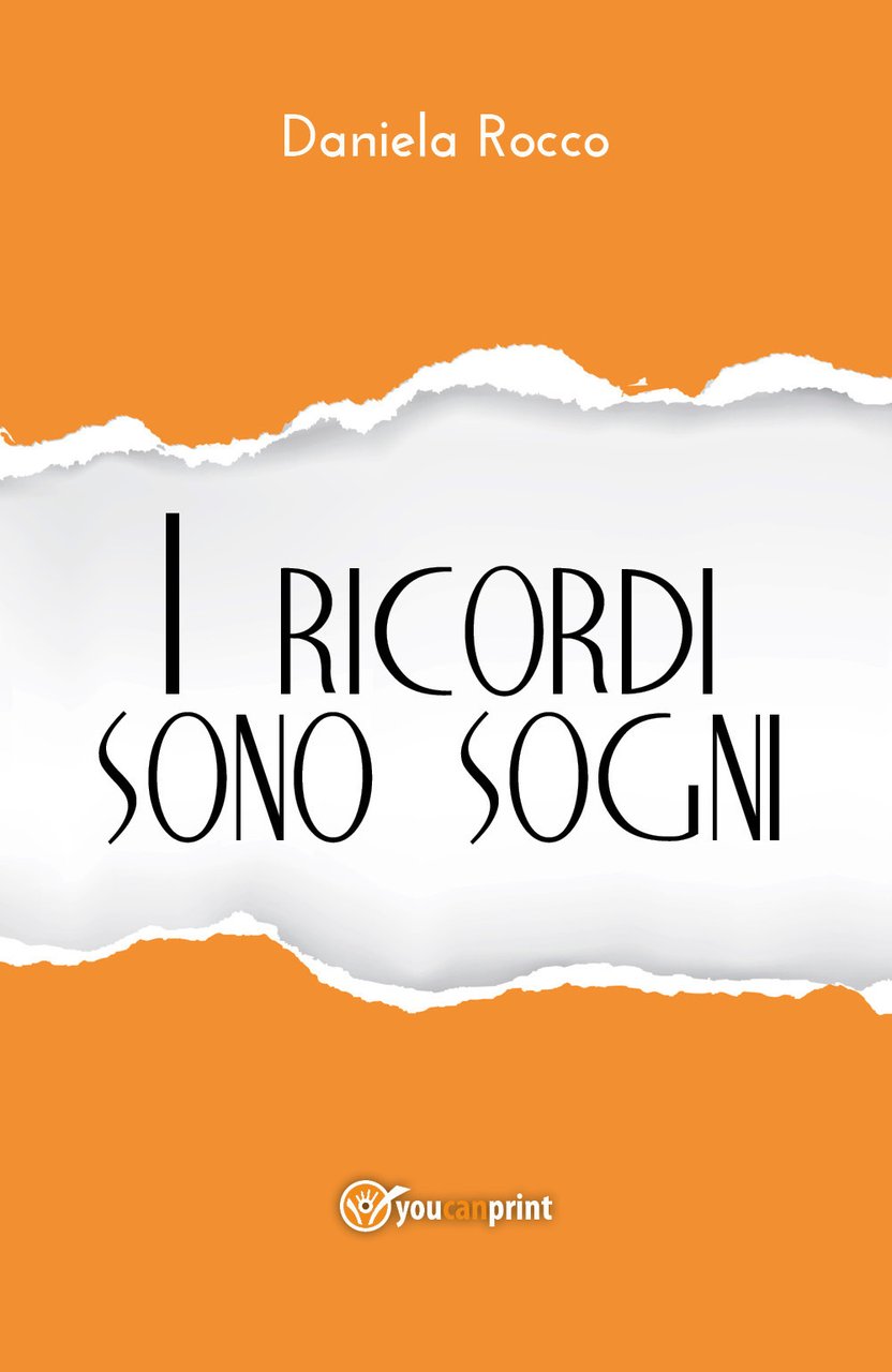 I ricordi sono sogni e altri racconti