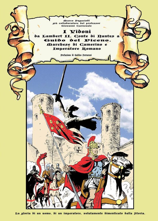I Vidoni. Da Lambert II, conte di Nantes a Guido …